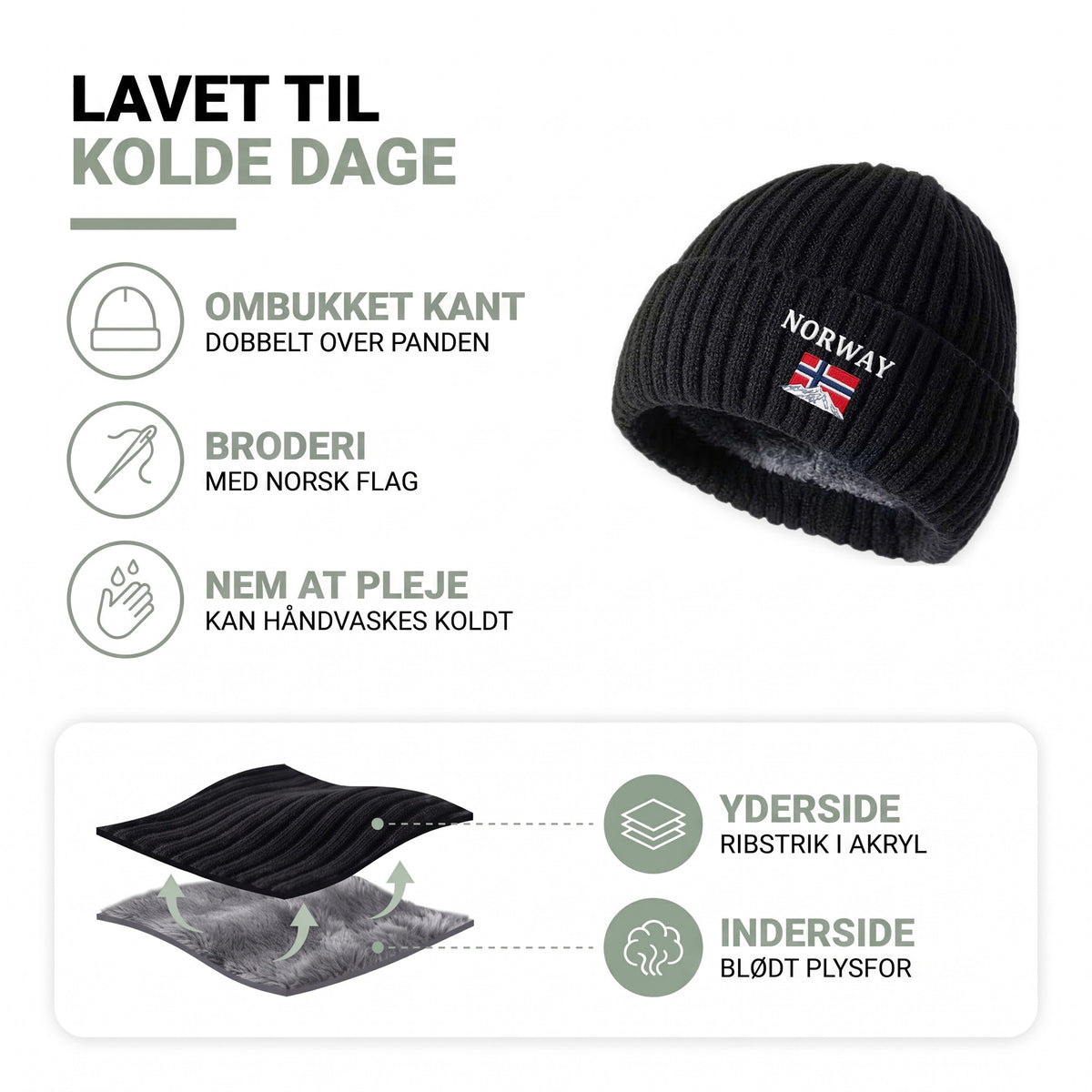Strikhue: ombukket kant, broderi med norsk flag, ribstrik i akryl udenpå og blødt plysfor indeni